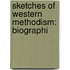 Sketches Of Western Methodism: Biographi