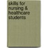 Skills For Nursing & Healthcare Students