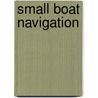 Small Boat Navigation door Frank Ward Sterling