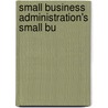 Small Business Administration's Small Bu door United States. Congress. Programs
