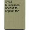 Small Businesses' Access To Capital; The door United States Congress Business