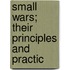 Small Wars; Their Principles And Practic
