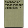 Smithsonian Miscellaneous Collections  4 door Smithsonian Institution