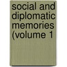 Social And Diplomatic Memories (Volume 1 door Rennell Rodd