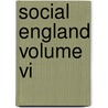 Social England Volume Vi by Henry Duff Traill