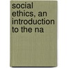 Social Ethics, An Introduction To The Na by James Melville Coleman