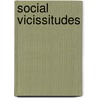 Social Vicissitudes door Philip's