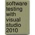 Software Testing With Visual Studio 2010