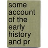Some Account Of The Early History And Pr door George Whitney