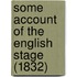 Some Account Of The English Stage (1832)