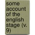 Some Account Of The English Stage (V. 9)