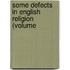 Some Defects In English Religion (Volume