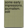 Some Early Impressions. Journalism. Edit door Sir Leslie Stephen