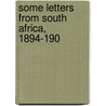 Some Letters From South Africa, 1894-190 door Edward Daniel Scott