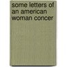 Some Letters Of An American Woman Concer door Biddle Sarah
