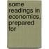 Some Readings In Economics, Prepared For