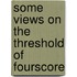 Some Views On The Threshold Of Fourscore