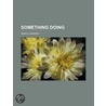 Something Doing by Varick Vanardy