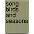 Song Birds And Seasons