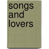 Songs And Lovers by David Herbert Lawrence