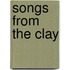 Songs From The Clay