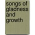 Songs Of Gladness And Growth