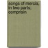Songs Of Mercia, In Two Parts; Comprisin