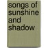 Songs Of Sunshine And Shadow