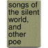 Songs Of The Silent World, And Other Poe