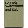 Sonnets In Switzerland And Italy by Rawnsley