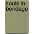 Souls In Bondage