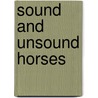 Sound And Unsound Horses door Frank Townsend Barton