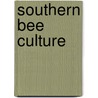 Southern Bee Culture by J. J. Wilder