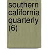 Southern California Quarterly (6) by Los Angeles County California