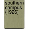Southern Campus (1926) by University Of California Branch
