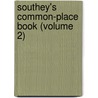 Southey's Common-Place Book (Volume 2) by Robert Southey