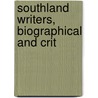 Southland Writers, Biographical And Crit door Ida Raymond