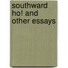 Southward Ho! And Other Essays door Holbrook Jackson