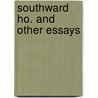 Southward Ho. And Other Essays door Holbrook Jackson