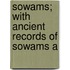 Sowams; With Ancient Records Of Sowams A