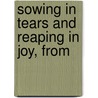 Sowing In Tears And Reaping In Joy, From door Franz Hoffmann