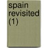 Spain Revisited (1)