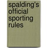 Spalding's Official Sporting Rules door Sullivan