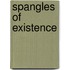 Spangles Of Existence