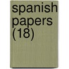 Spanish Papers (18) door Washington Washington Irving