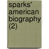 Sparks' American Biography (2)