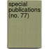 Special Publications (No. 77)
