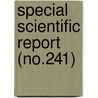 Special Scientific Report (No.241) door Wildlife Service