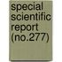 Special Scientific Report (No.277)