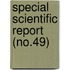 Special Scientific Report (No.49)
